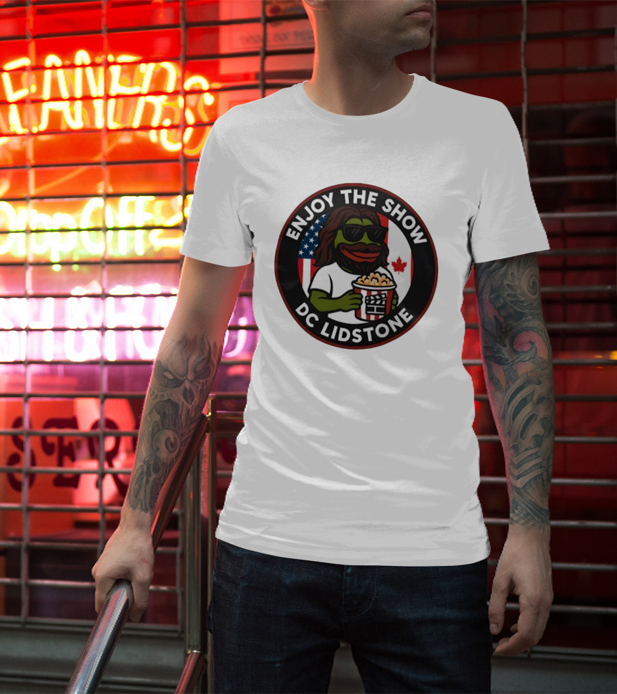 Enjoy The Show DC Lidstone USA Canada Popcorn PePe Meme T-Shirt