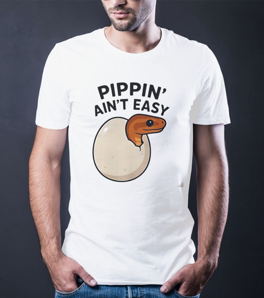 Pippin Ain't Easy Hatching Snake Artic Python Egg Baby Snake T-Shirt