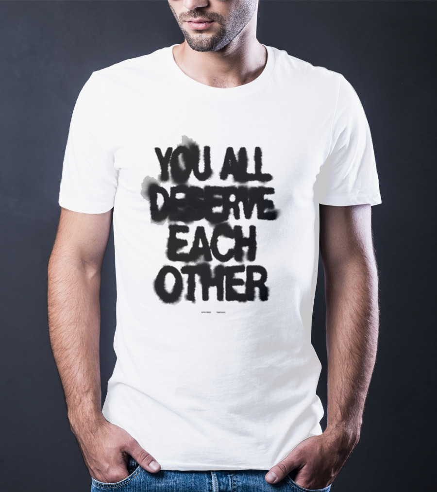 Spritbox You All Deserve Each Other Soft Spine Lyric T-Shirt