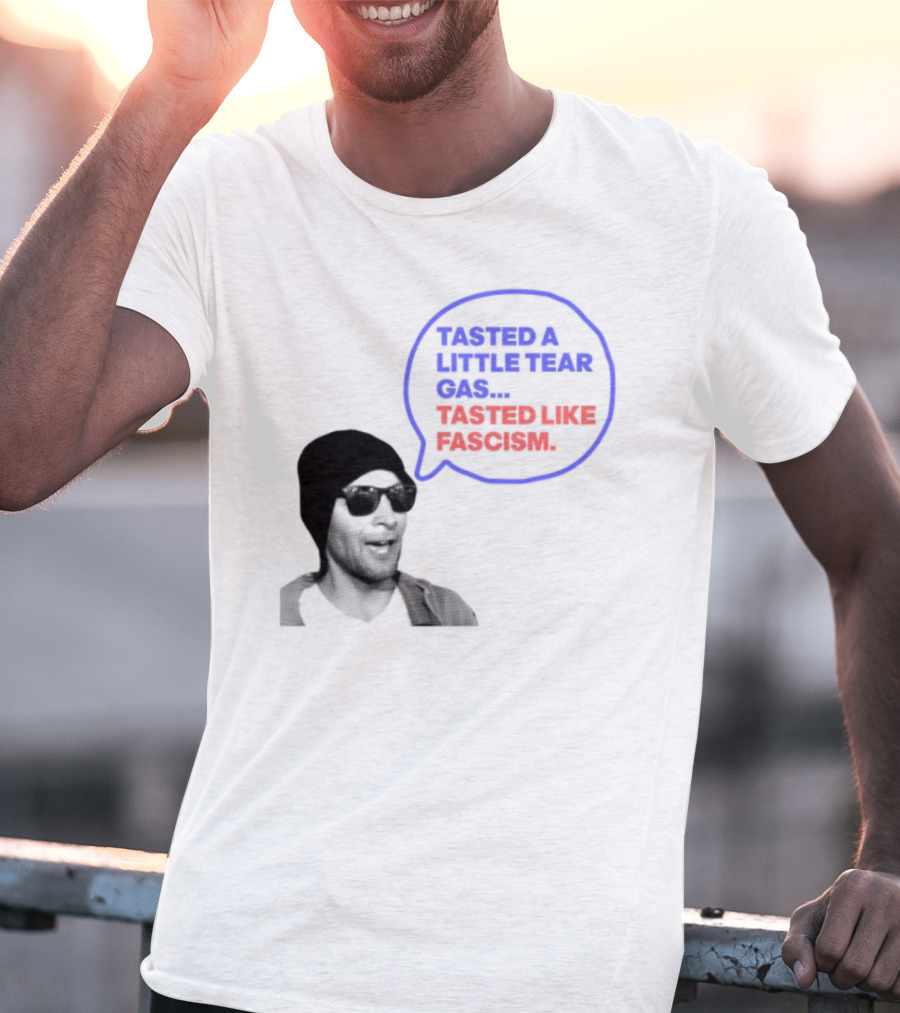 Tasted A Little Tear Gas Tasted Like Fascism Speech Bubble Design T-Shirt