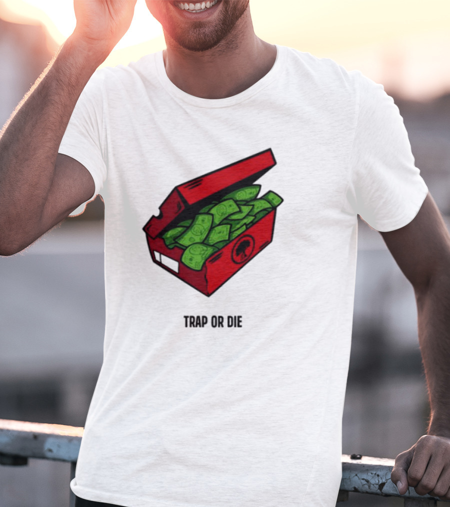 Trap Or Die Shoe Box Money Cash Stack T-Shirt