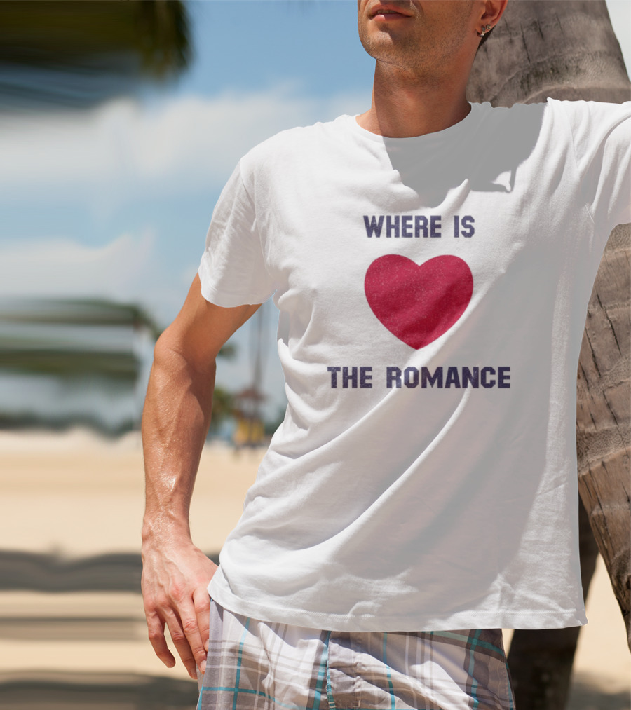 Where Is The Heart Romance T-Shirt