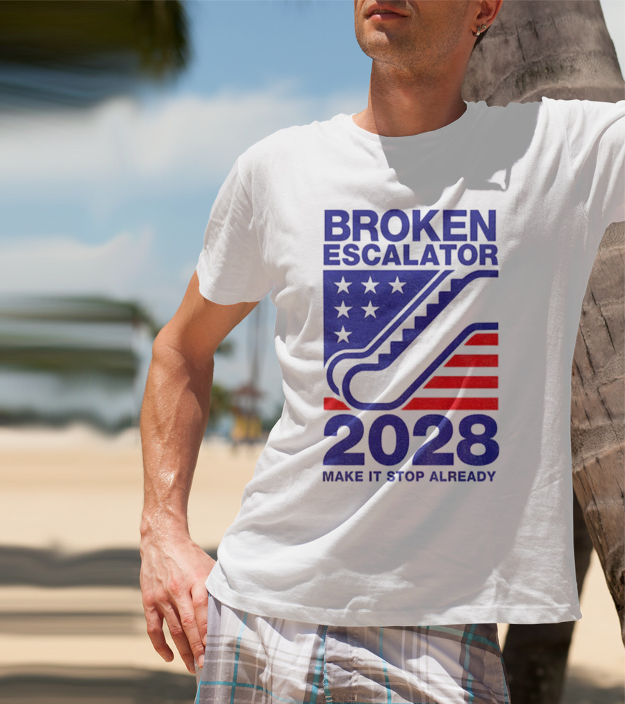 Broken Escalator 2028 Make It Stop Already American Flag Stars Stripes T-Shirt