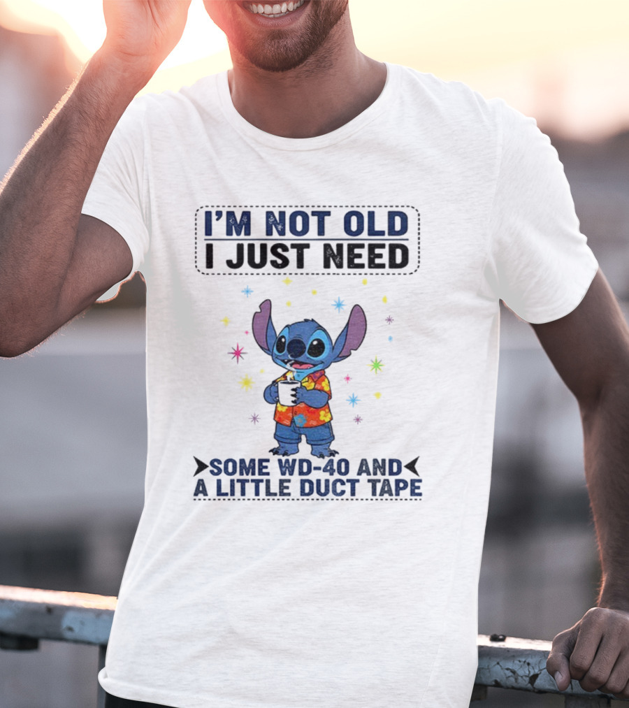 I'm Not Old Stitch WD-40 And Duct Tape Coffee Humor T-Shirt