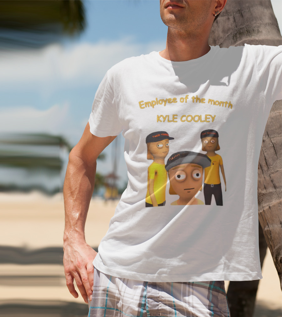 Employee Of The Month Taco Tickles Kyle Cooley T-Shirt