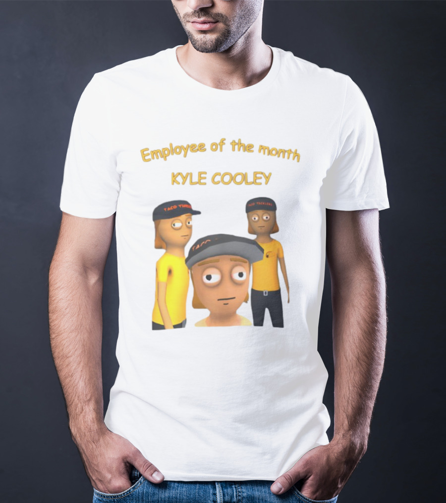 Employee Of The Month Taco Tickles Kyle Cooley T-Shirt