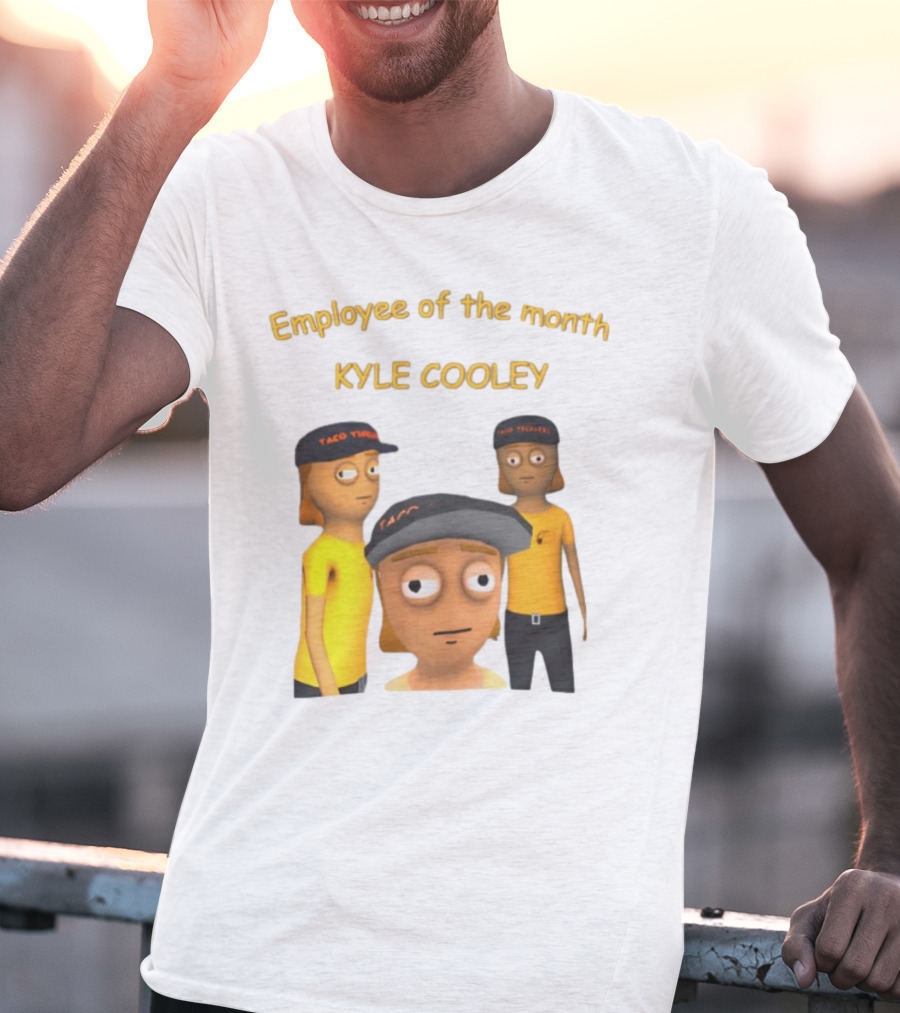 Employee Of The Month Taco Tickles Kyle Cooley T-Shirt