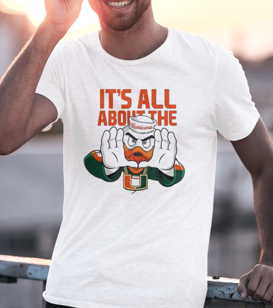Miami Hurricanes It's All About The U Sports Team Enthusiast Apparel T-Shirt