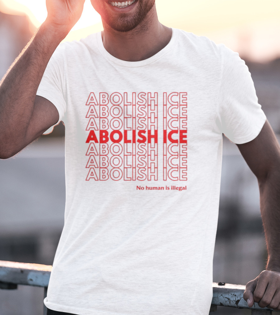 Abolish ICE No Human Is Illegal Bold Red Stacked Text T-Shirt