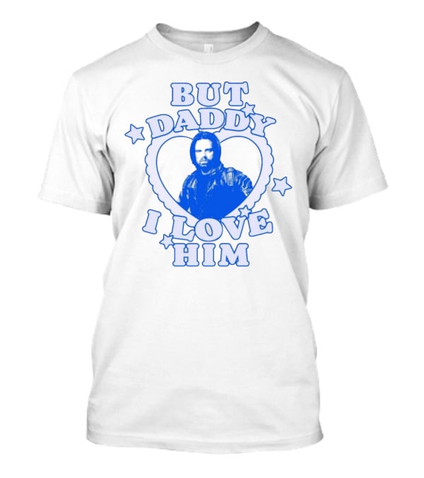 But Daddy I Love Him Bucky Barnes Blue Heart Stars T-Shirt