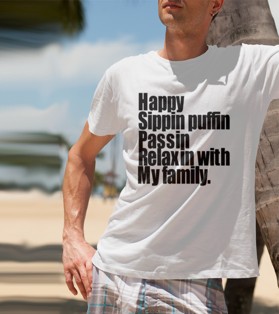 Happy Sippin Puffin Passin Relaxin With My Family Retro Vintage Style T-Shirt