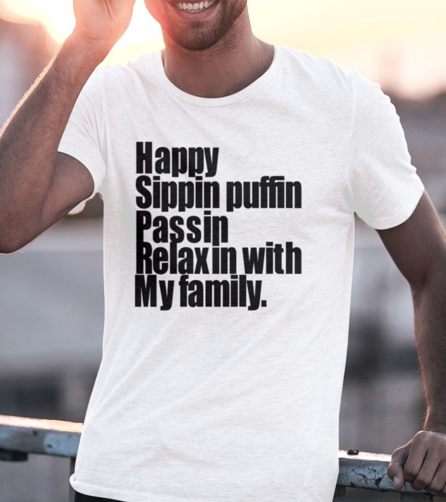 Happy Sippin Puffin Passin Relaxin With My Family Retro Vintage Style T-Shirt