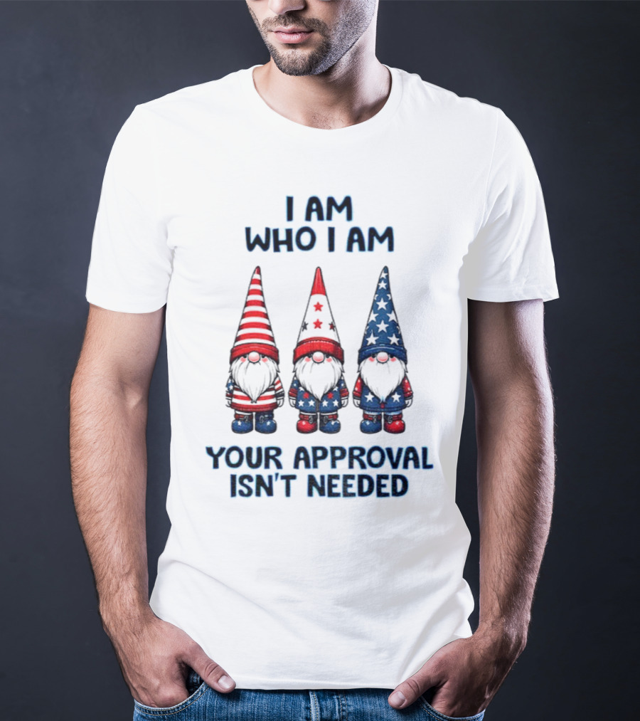 Merry Christmas Gnome I Am Who I Am Your Approval Isn't Needed T-Shirt