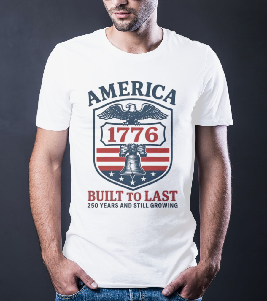 Philadelphia Phillies America 1776 Eagle Liberty Bell Built To Last 250 Years And Still Growing T-Shirt