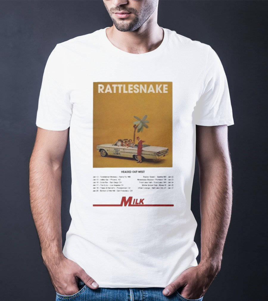 Rattlesnake Milk Feels So Good Headed Out West Tour 2026 T-Shirt