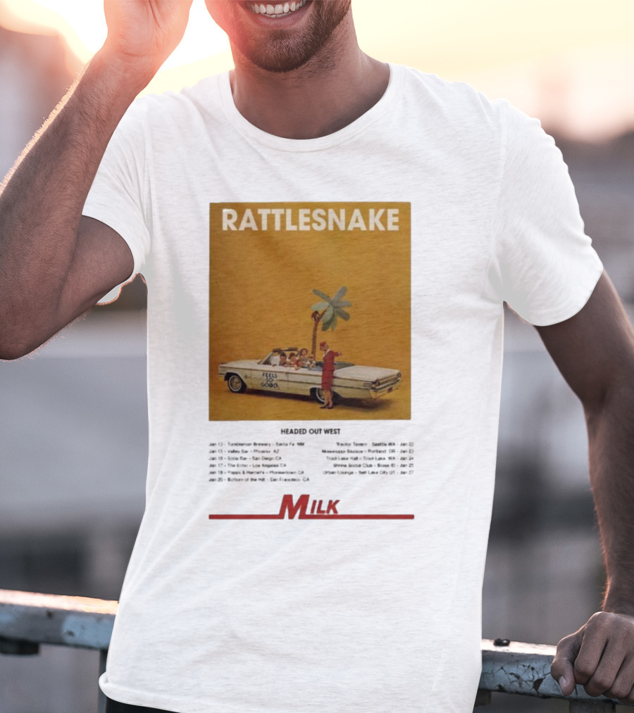 Rattlesnake Milk Feels So Good Headed Out West Tour 2026 T-Shirt