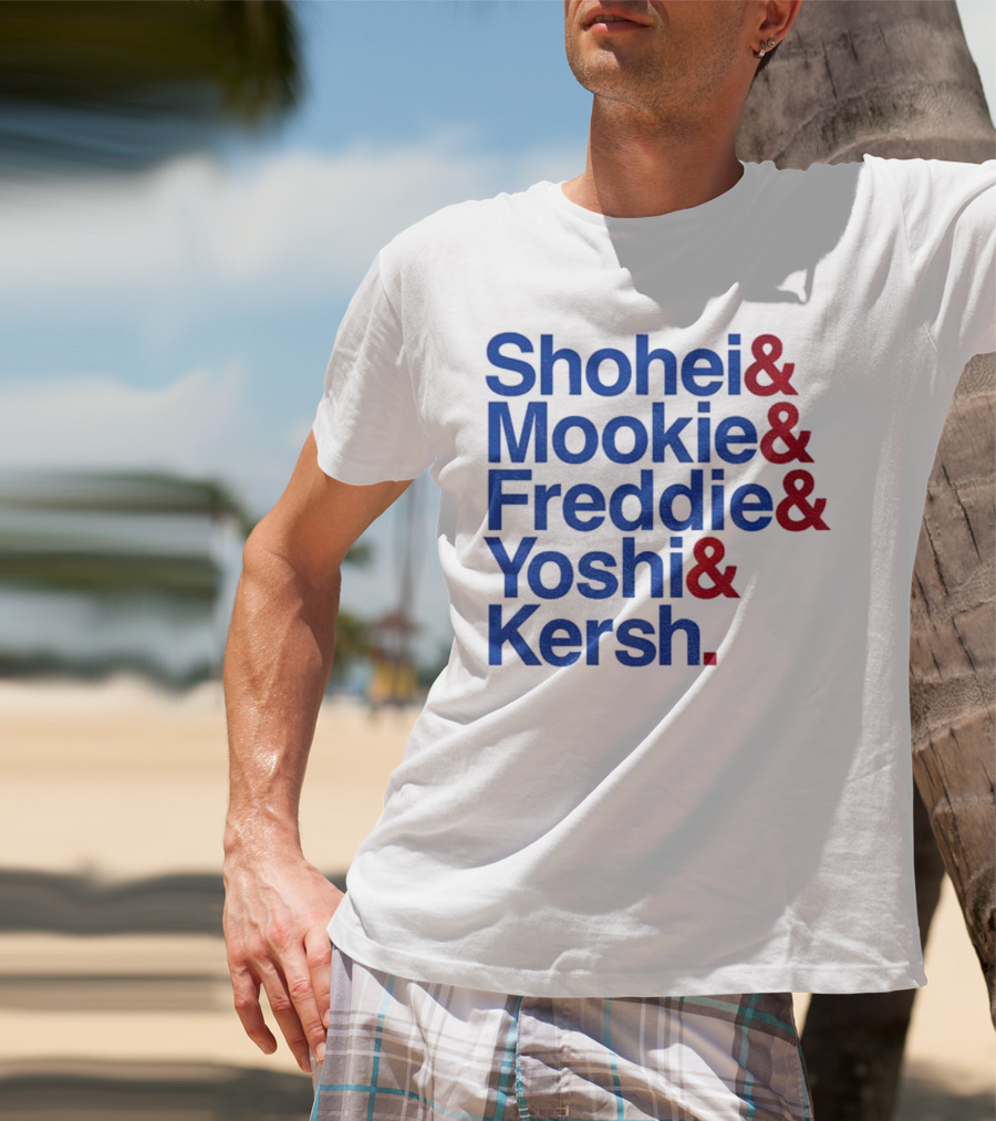 Shohei Mookie Freddie Yoshi Kersh Los Angeles Dodgers Baseball Ampersand Stars 2025 T-Shirt