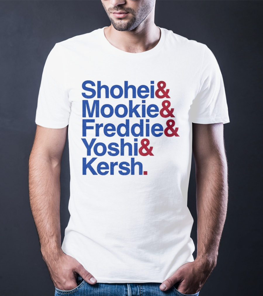 Shohei Mookie Freddie Yoshi Kersh Los Angeles Dodgers Baseball Ampersand Stars 2025 T-Shirt
