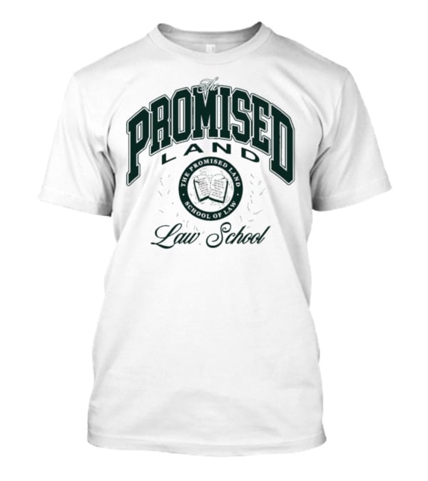 Promised Land Law School Honor Student T-Shirt