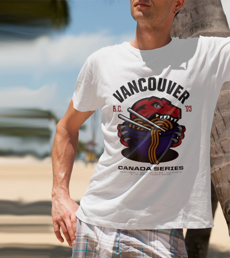 Vancouver BC 2025 Toronto Raptors Noodles Series T-Shirt