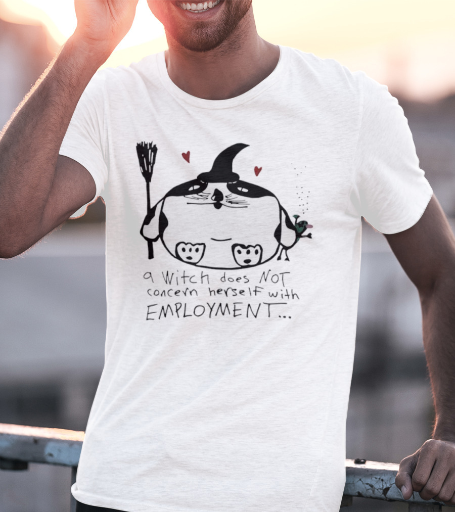 Cat A Witch Does Not Concern Herself With Employment Whimsical Kitty Art Hearts T-Shirt
