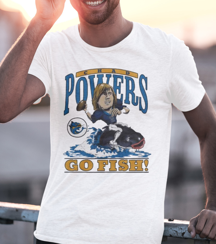 Chad Powers Football Go Fish Penn State Powers T-Shirt