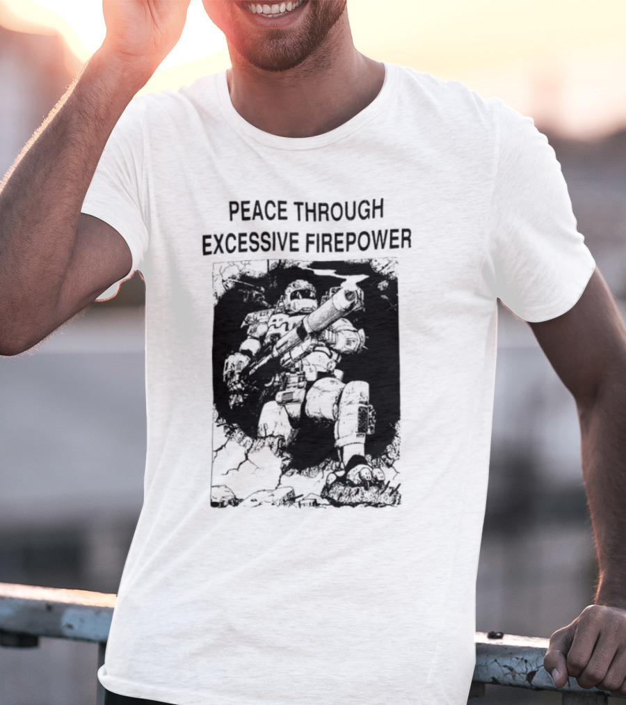 Peace Through Excessive Firepower Combat Tank And Missile Illustration T-Shirt