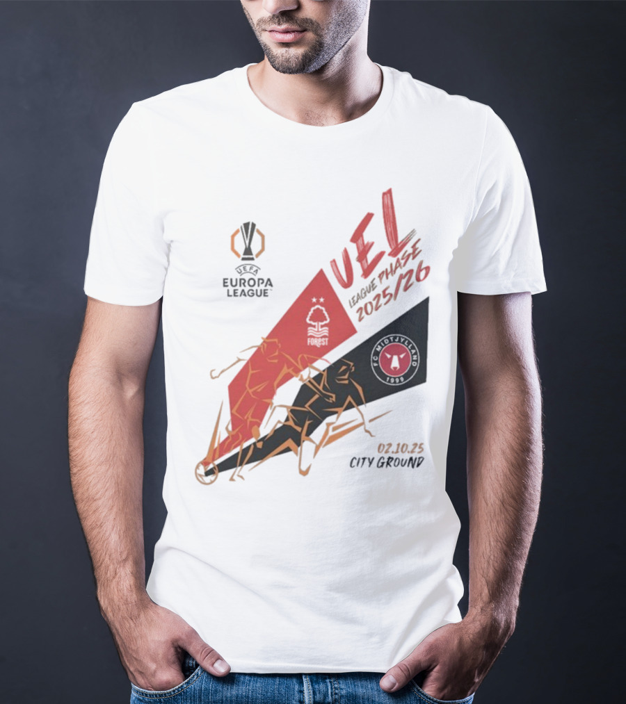 Nottingham Forest Vs FC Midtjylland Europa League 2025/26 League Phase City Ground 02.10.25 T-Shirt