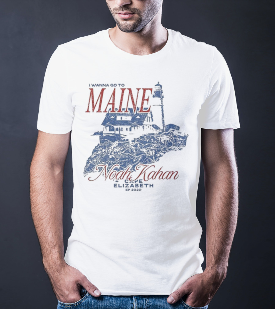 I Wanna Go To Maine Noah Kahan Cape Elizabeth EP 2020 Lighthouse T-Shirt