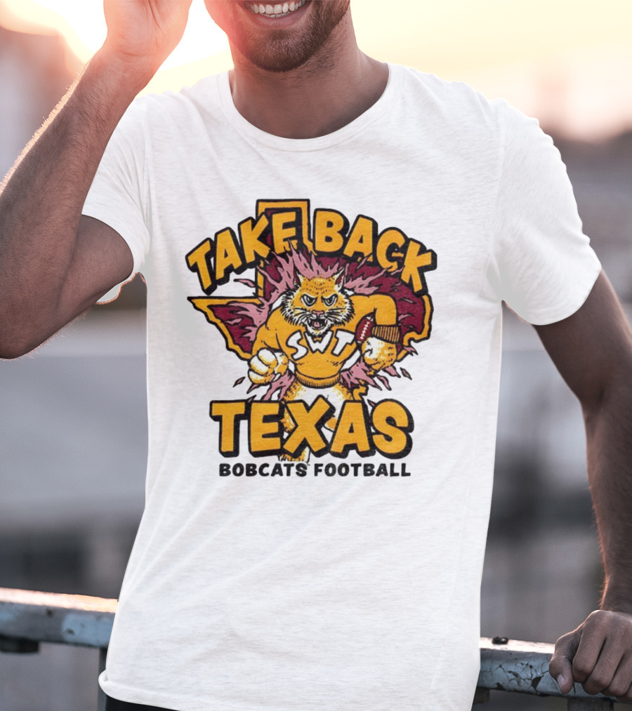 Take Back Texas SWT Bobcats Football Mascot 2025 T-Shirt