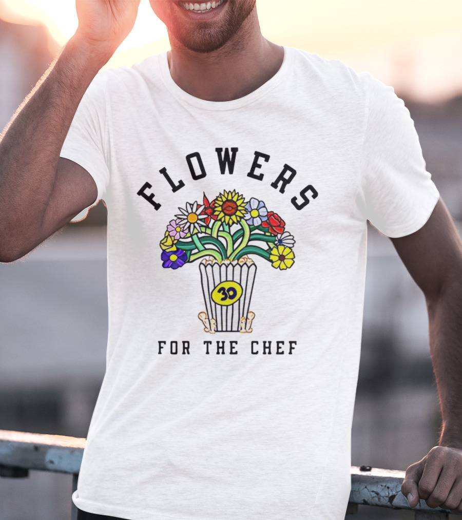 Flowers For The Chef 30 Popcorn Bouquet T-Shirt