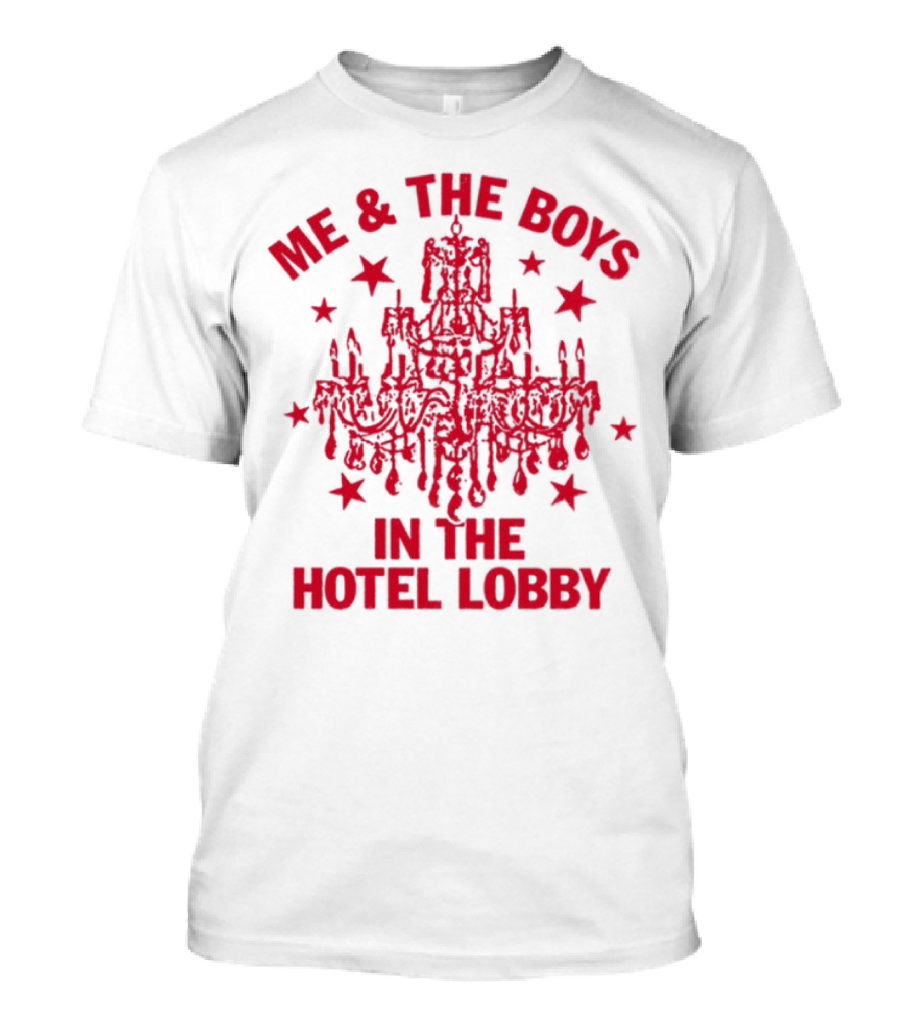 Me & The Boys In The Hotel Lobby Chandelier And Stars T-Shirt