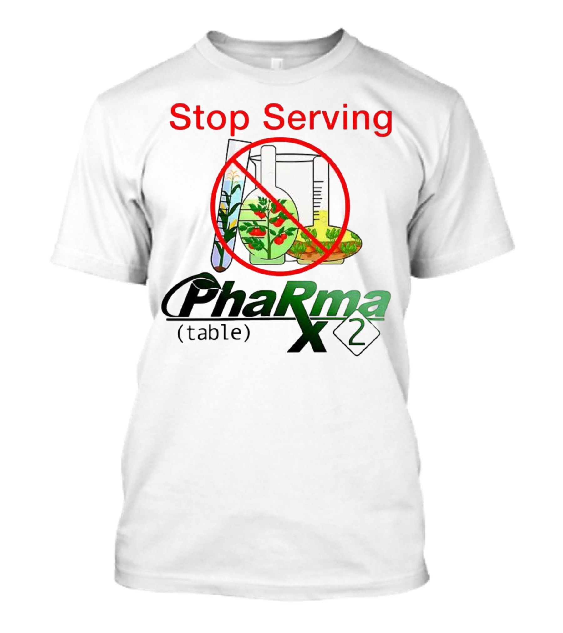 Stop Serving Pharma Table X 2 Chemistry Beakers No Symbol T-Shirt