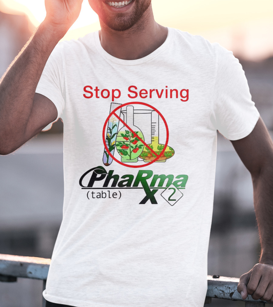 Stop Serving Pharma Table X 2 Chemistry Beakers No Symbol T-Shirt