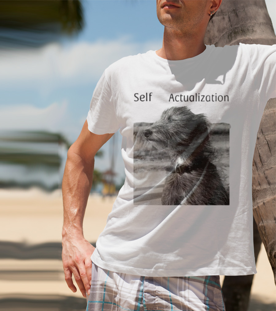 Self Actualization Dog In The Wind T-Shirt