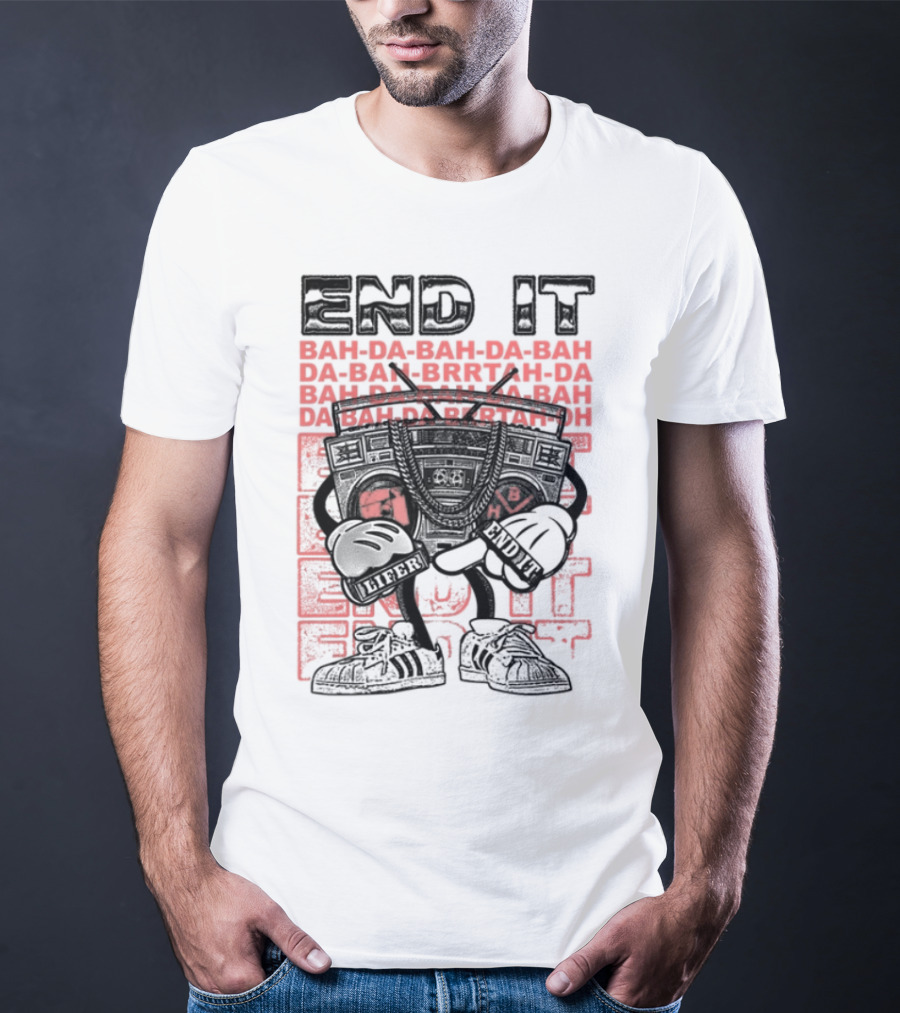 End It BAM DA-BAM DA-BAM LIFER House Of CRAZE T-Shirt