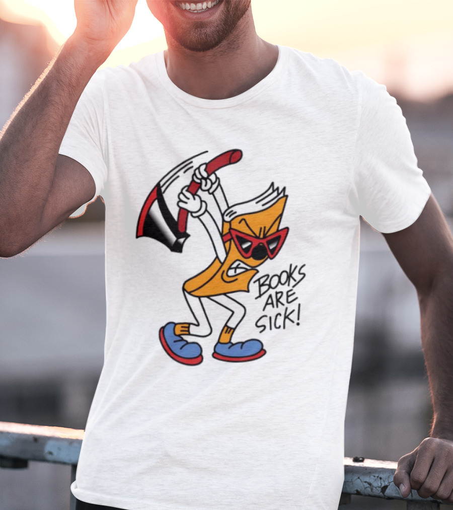 Nick Parry Axed Books Are Sick Animated Character With Pickaxe Sunglasses And Sneakers T-Shirt
