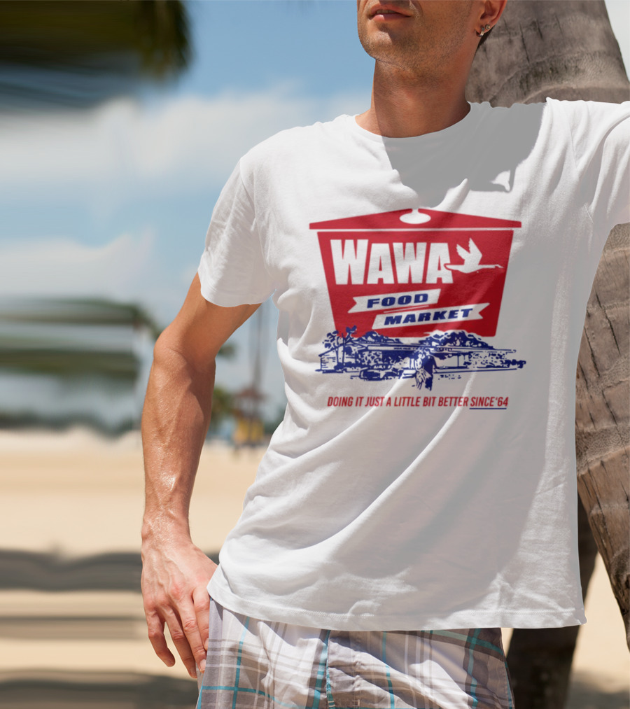 Wawa Food Market Doing It Just A Little Bit Better Since 64 Vintage Style T-Shirt
