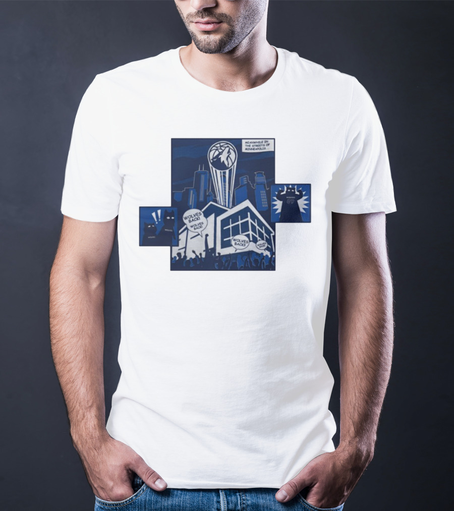 Wolves Back Meanwhile In The Streets Of Minneapolis Basketball Theme T-Shirt