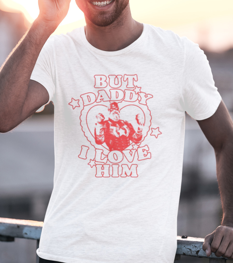But Daddy I Love Him Red Guardian Heart Stars T-Shirt