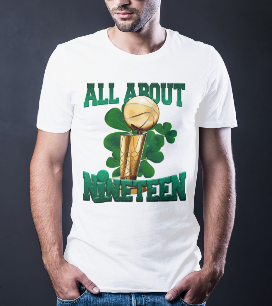 All About Nineteen Championship Basketball Clover Trophy T-Shirt