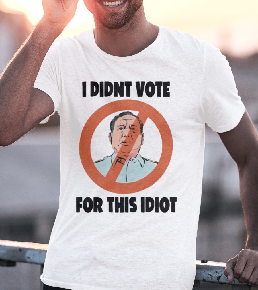 I Didn't Vote For This Idiot No Symbol Political Statement T-Shirt
