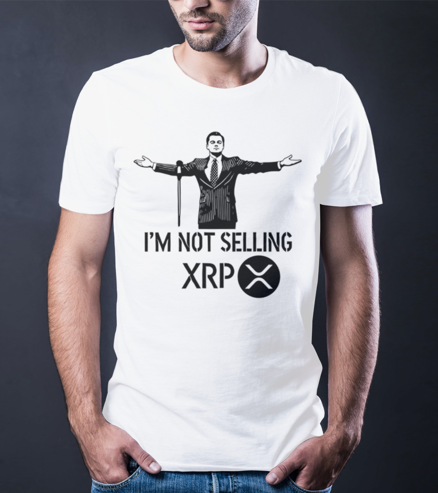 I'm Not Selling XRP Man With Outstretched Arms T-Shirt