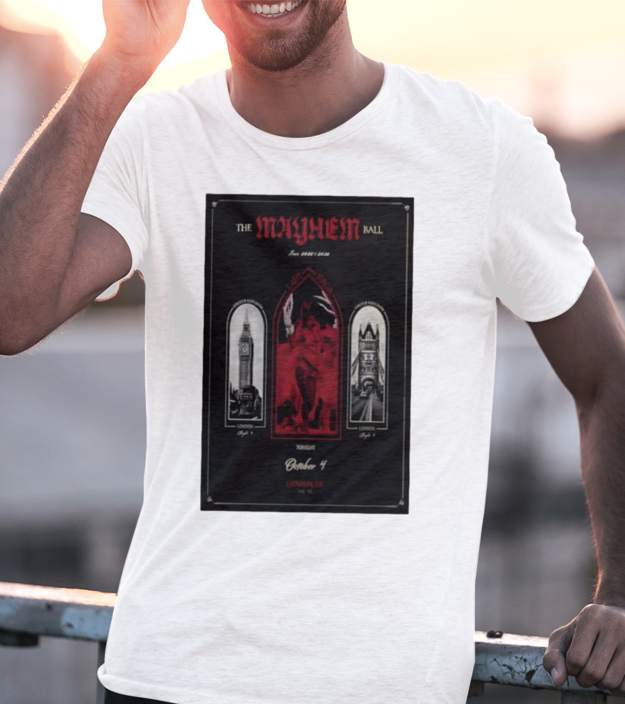 Lady Gaga The Mayhem Ball Tonight October 4 London UK The O2 2025 T-Shirt