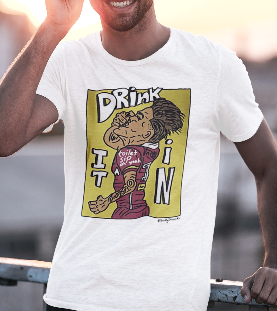 Drink It In Toilet Sip Oh Yeah Walsh T-Shirt