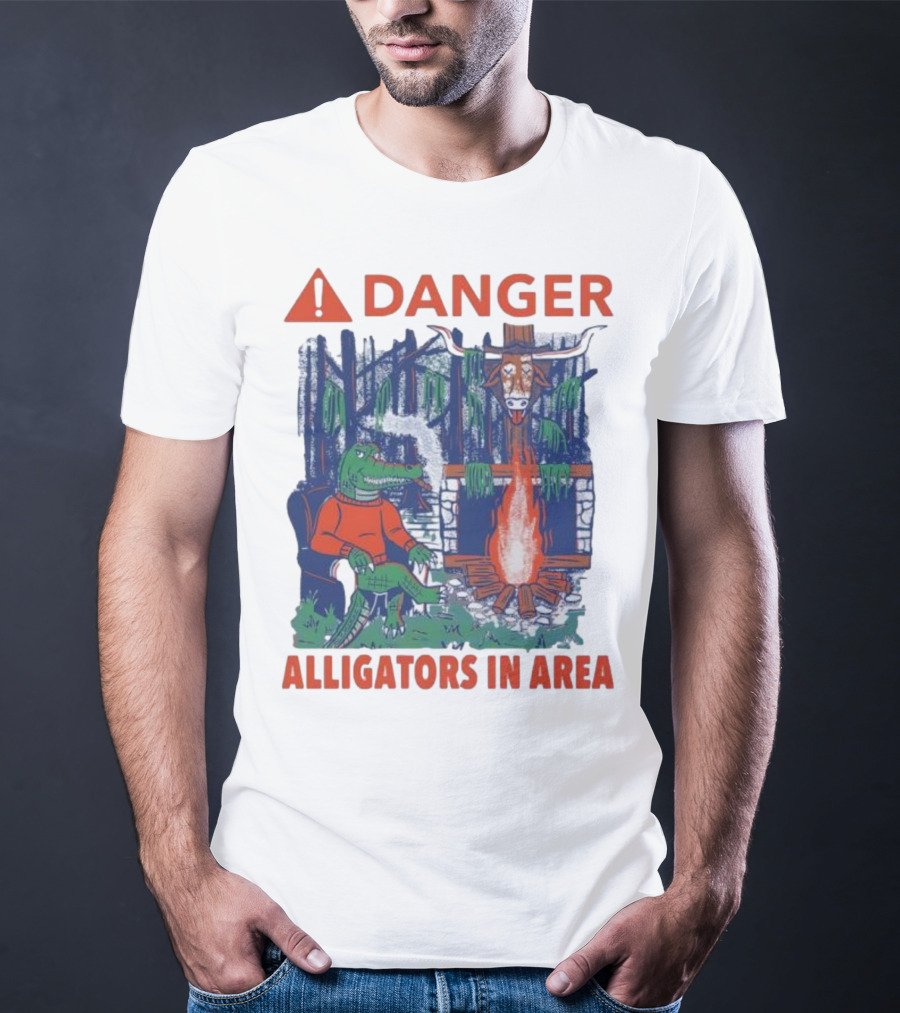 Danger Alligators In Area Florida Gators Texas Longhorns Campfire Warning T-Shirt