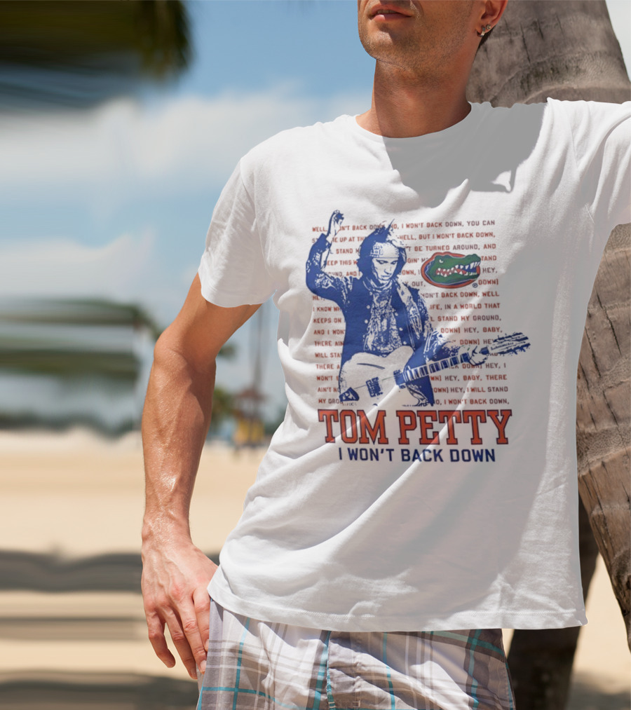Florida Gators Tom Petty I Won't Back Down With Gator Logo T-Shirt