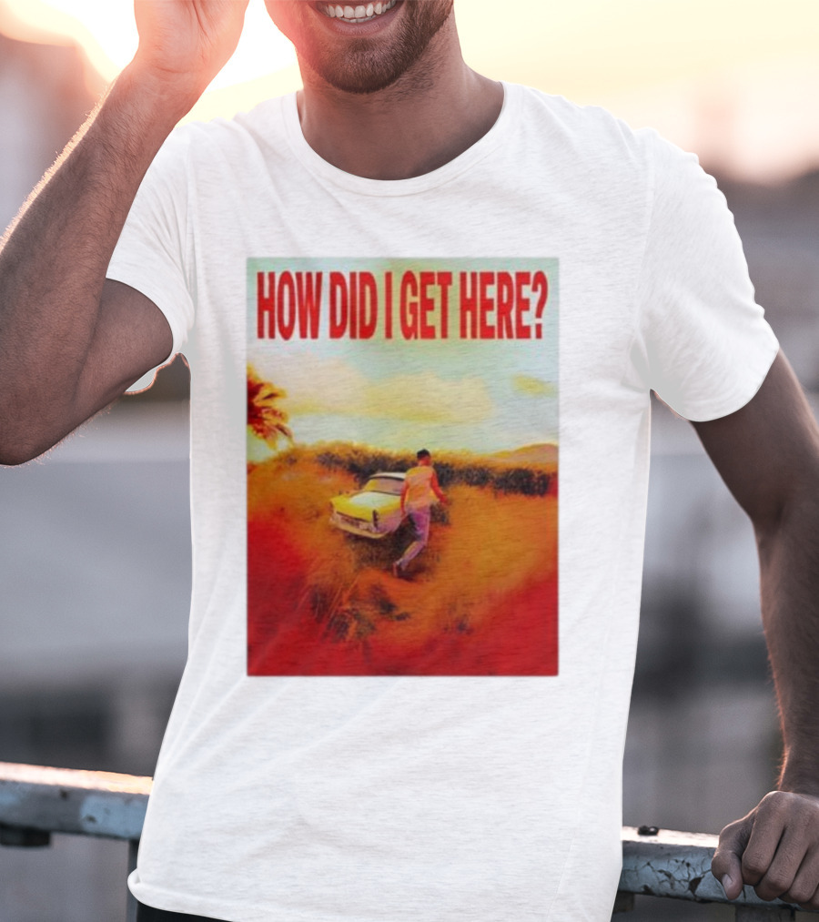 Louis Tomlinson How Did I Get Here Red Text Vintage Car Scene T-Shirt