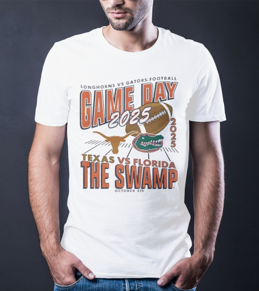 Longhorns Vs Gators Football Game Day 2025 Texas Vs Florida The Swamp October 4th T-Shirt