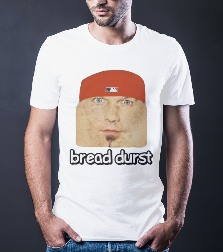 Bread Durst MLB Logo Parody Cringeytees T-Shirt